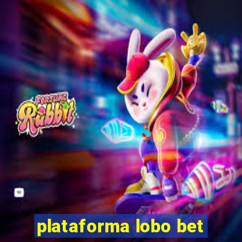 plataforma lobo bet